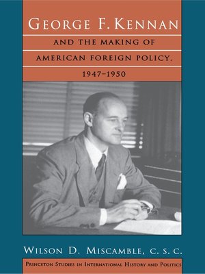 cover image of George F. Kennan and the Making of American Foreign Policy, 1947-1950